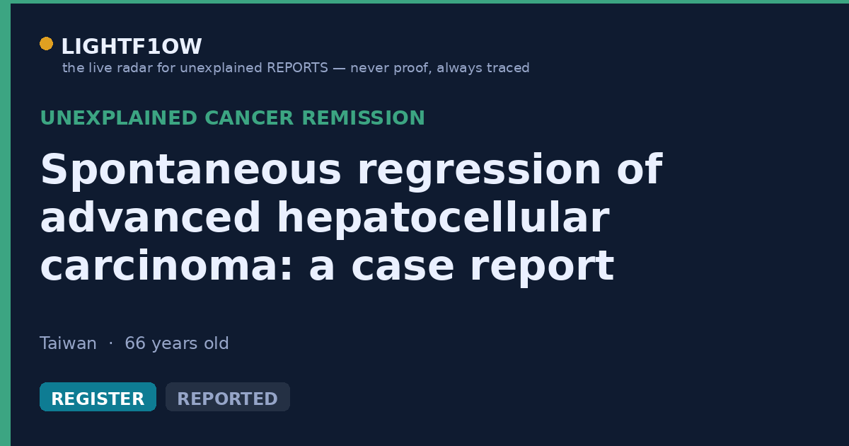 Spontaneous regression of advanced hepatocellular carcinoma: a case report